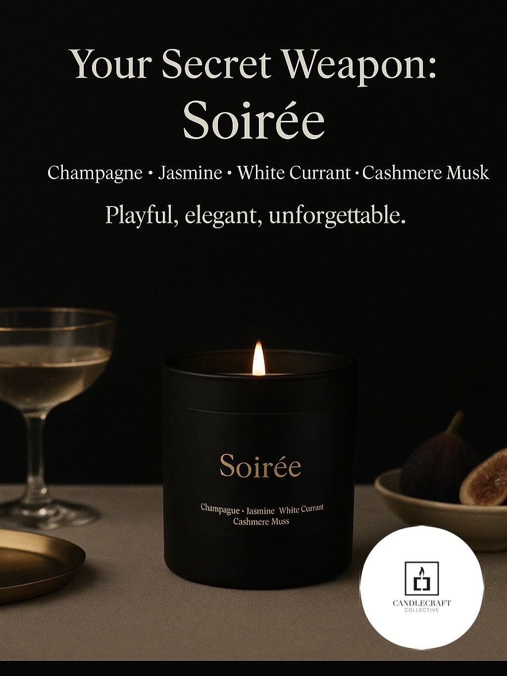 Black candle labeled 'Soirée' with a glass of champagne and decorative items on a dark background. Playful, elegant, unforgettable.